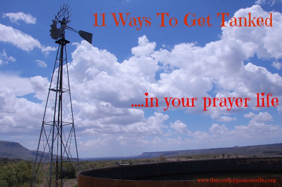 11 Ways To Get Tanked…..in your prayer life